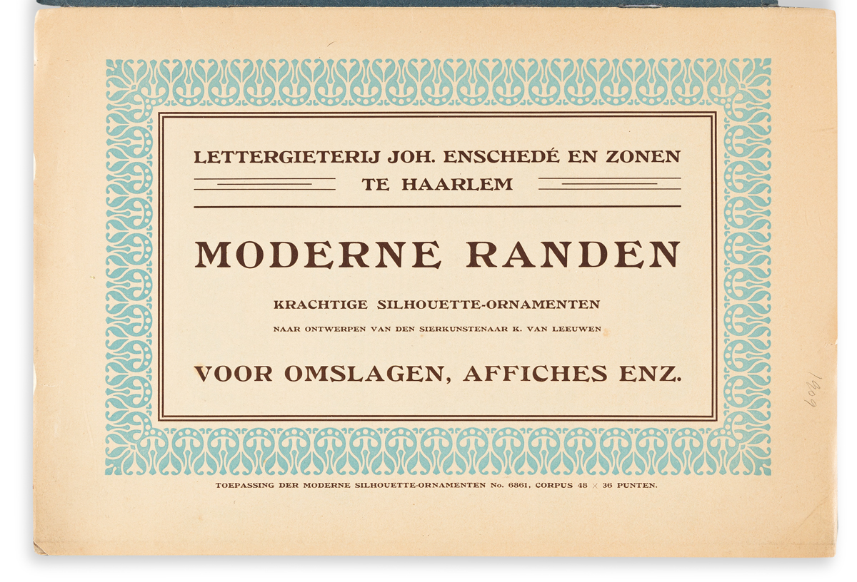 [SPECIMEN BOOK — K. VAN LEEUWEN]. Moderne Randen / Krachtige Silhouette-Ornamenten. Joh. Enschedé en Zonen, Haarlem. 1909.